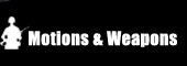 Motions & Weapons