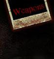 Weapons