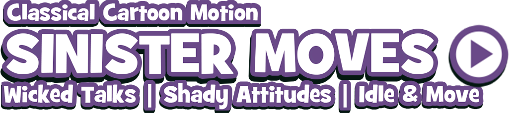 classical cartoon motion-Sinister moves video