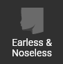 Earless & Noseless