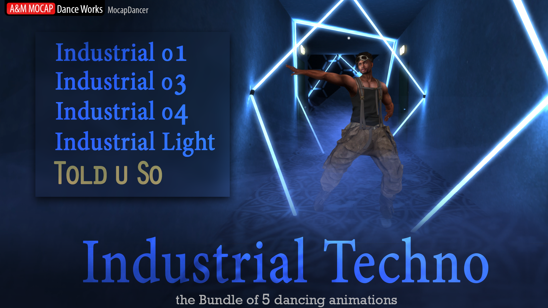 MocapDancer (A&M) - Industrial Techno [5 dances pack]