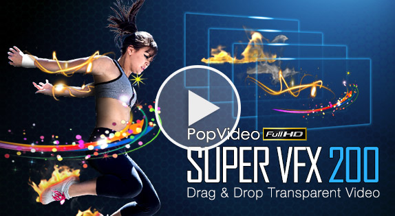 Drag-n-drop transparent videos with Super VFX 200