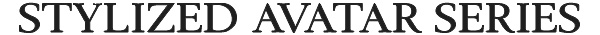 Stylized Avatar Series
